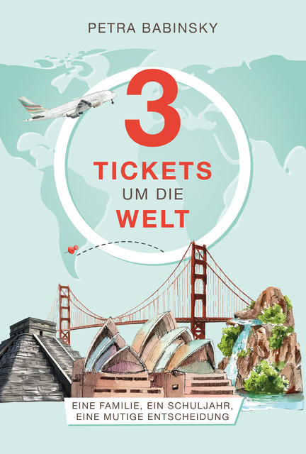 3 Tickets um die Welt, Petra Babinsky