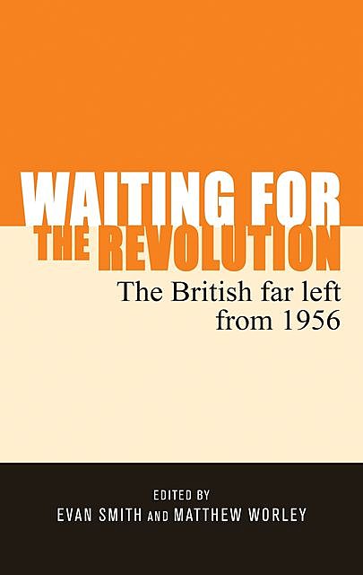 Waiting for the revolution, Smith Evan, Worley Matthew