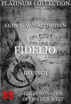 Fidelio, Ludwig van Beethoven, Joseph Ferdinand von Sonnleithner