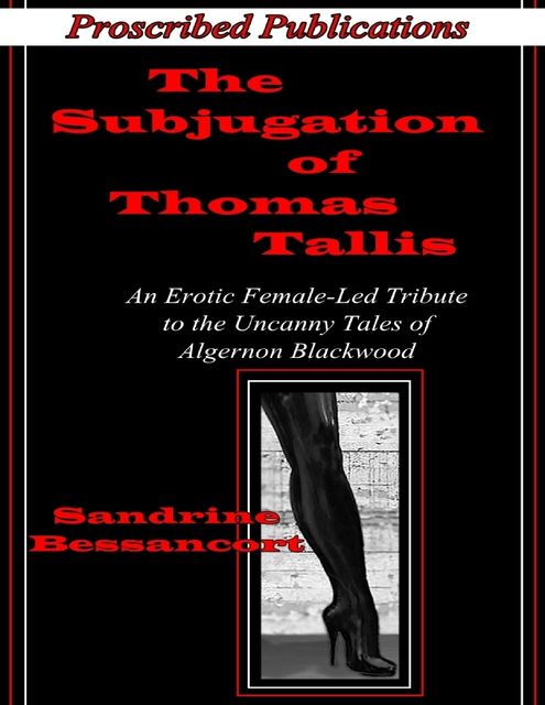 The Subjugation of Thomas Tallis, Sandrine Bessancort