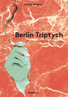 Berlin Triptych, David Wagner