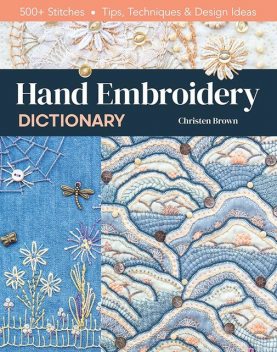 Hand Embroidery Dictionary, Christen Brown