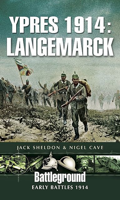 Ypres 1914: Langemarck, Jack Sheldon, Nigel Cave
