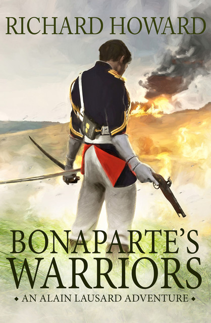 Bonaparte's Warriors, Richard Howard