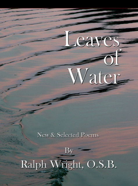 Leaves of Water, Father Ralph Wright
