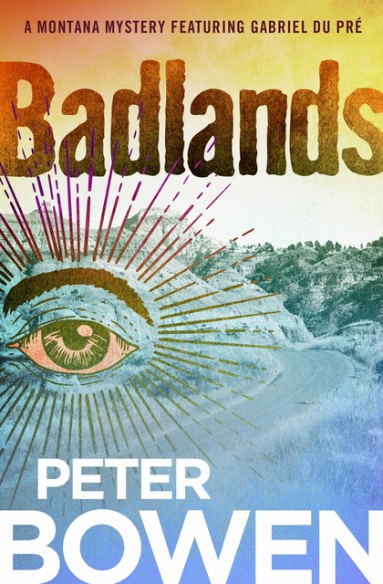 Badlands, Peter Bowen