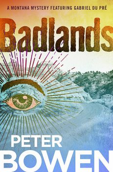 Badlands, Peter Bowen