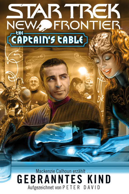 Star Trek – New Frontier: The Captain's Table – Gebranntes Kind, Peter David