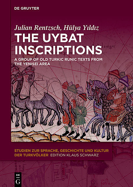 The Uybat Inscriptions, Hülya Yıldız, Julian Rentzsch