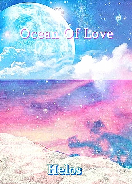 Ocean Of Love, Helos
