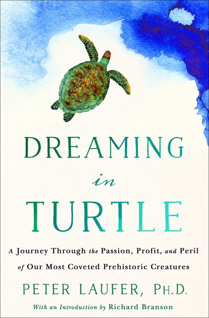 Dreaming in Turtle, Peter Laufer