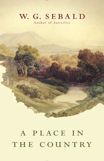 A Place in the Country, W.G. Sebald
