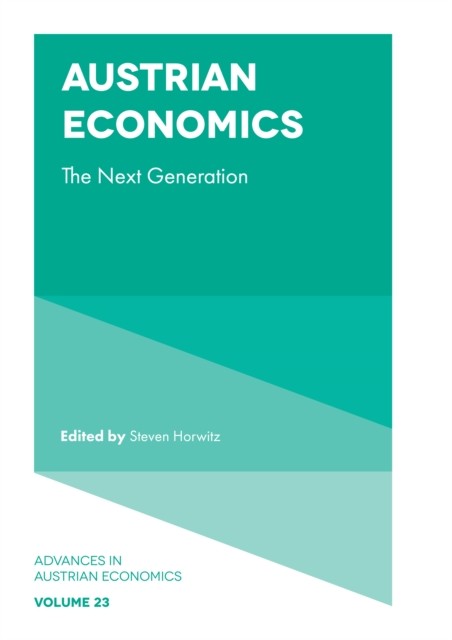 Austrian Economics, Steven Horwitz
