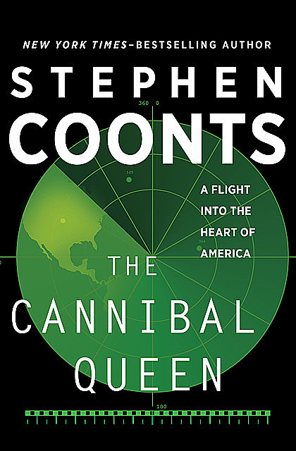 The Cannibal Queen, Stephen Coonts