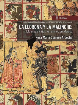 La llorona y la malinche, Rosa María Spinoso Arcocha