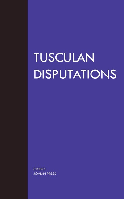 Tusculan Disputations, Cicero
