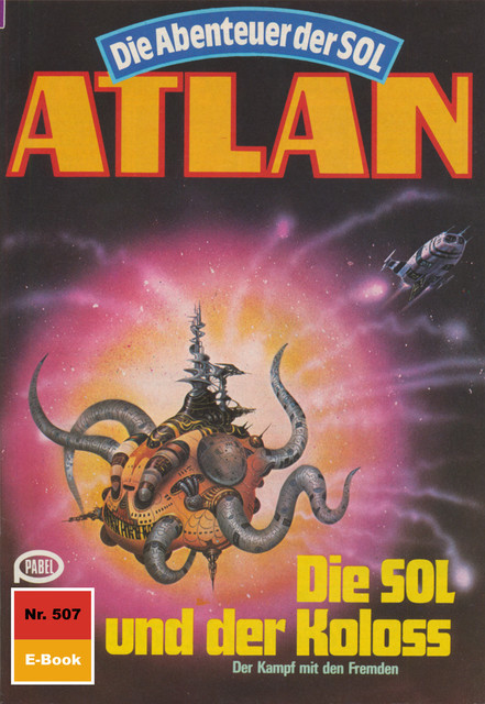Atlan 507: Die SOL und der Koloss, Hans Kneifel