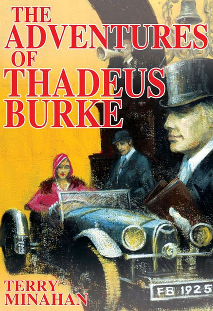 The Adventures of Thadeus Burke Vol 1, Terry Minahan
