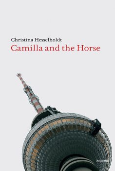 Camilla and the Horse, Christina Hesselholdt