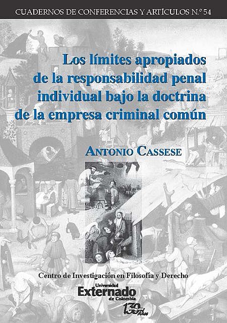 Los límites apropiados de la responsabilidad penal individual bajo la doctrina de la empresa criminal común, Antonio Cassese
