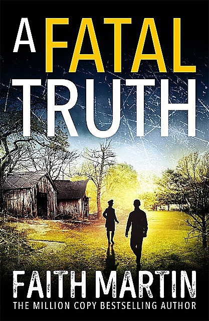 A Fatal Truth, Faith Martin