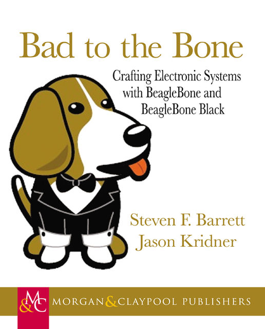 Bad to the Bone, Steven F.Barrett, Jason Kridner