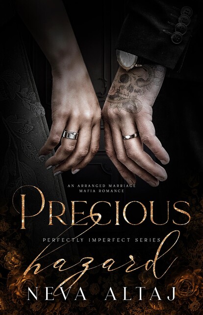 Precious Hazard: An Arranged Marriage Mafia Romance, Neva Altaj