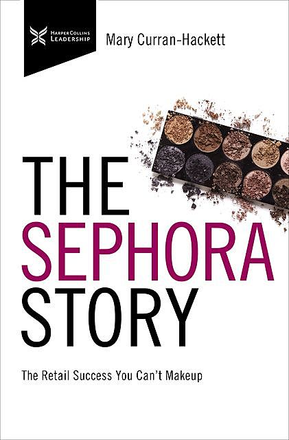 The Sephora Story, Mary Curran Hackett