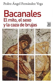Bacanales, Pedro Ángel Fernández Vega
