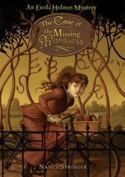 The Case of the Missing Marquess, Nancy Springer