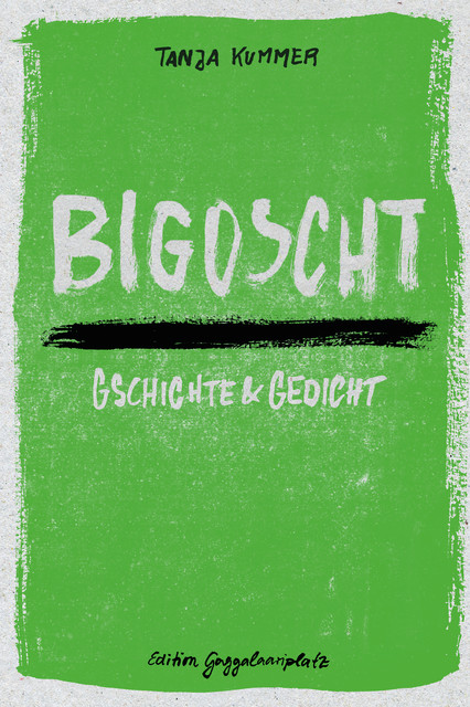 Bigoscht, Tanja Kummer