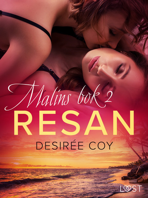 Resan – Malins bok 2, Desirée Coy