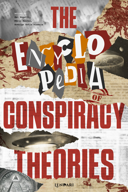 The Encyclopedia of Conspiracy Theories, Mário Bentes, Rodrigo Ortiz Vinholo, Carol Peace, dai bugatti, Marcelo Luiz Dias, Carine Raposo, Renato Baroni