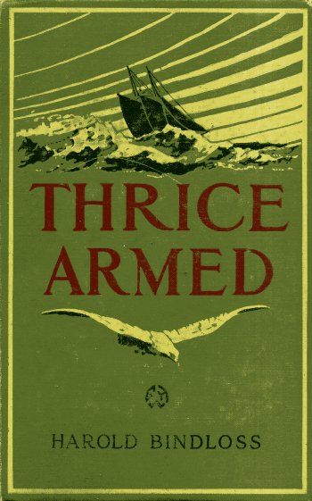 Thrice Armed, Harold Bindloss
