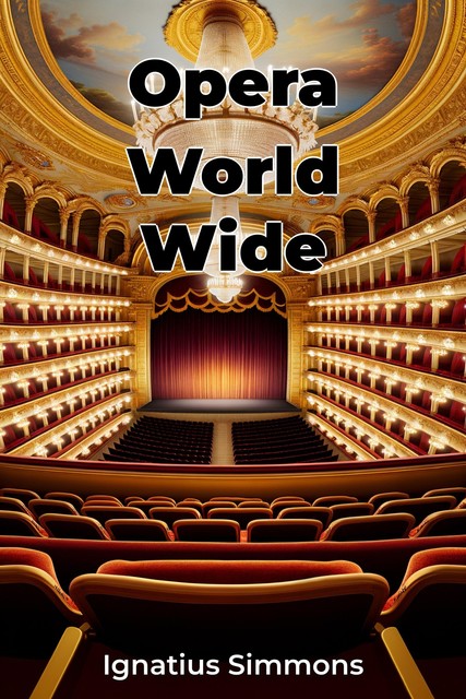 Opera World Wide, Ignatius Simmons