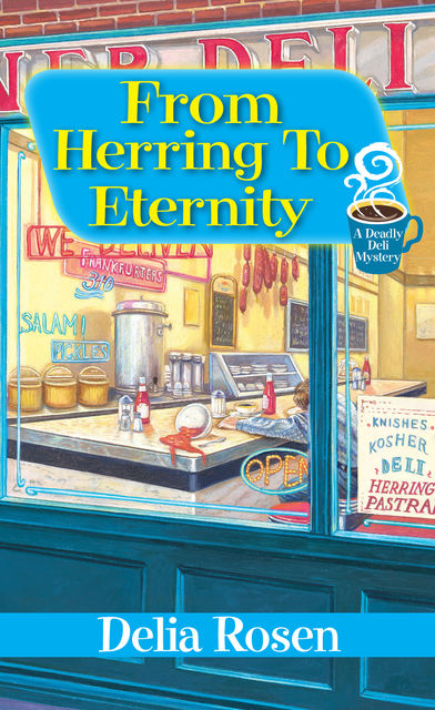 From Herring to Eternity, Delia Rosen