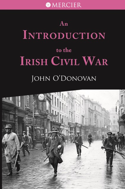 An Introduction to the Irish Civil War, John O'Donovan
