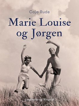 Marie Louise og Jørgen, Caja Rude