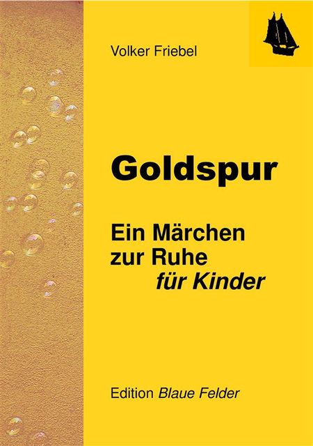 Goldspur, Volker Friebel
