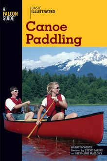 Basic Illustrated Canoe Paddling, Harry Roberts, Lon Levin