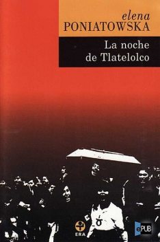 La noche de Tlatelolco, Elena Poniatowska