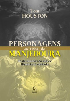 Personagens ao redor da manjedoura, Tom Houston