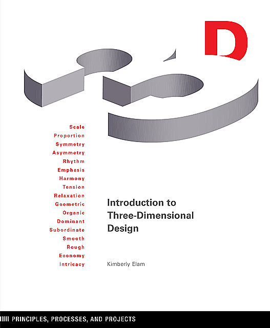 Introduction to Three-Dimensional Design, Kimberly Elam