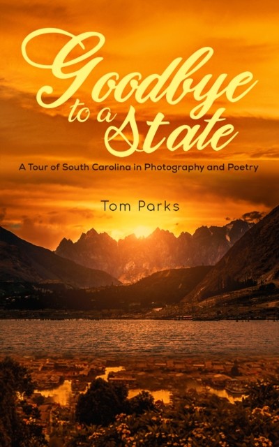 Goodbye to a State, Tom Parks