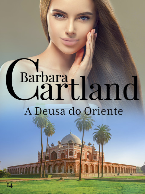 A Deusa Do Oriente, Barbara Cartland