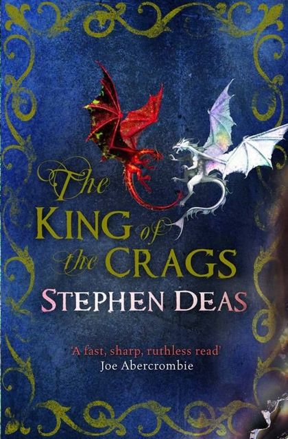 The King of the Crags, Stephen Deas