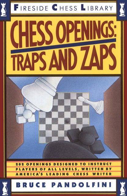 Chess Openings: Traps and Zaps, Bruce Pandolfini