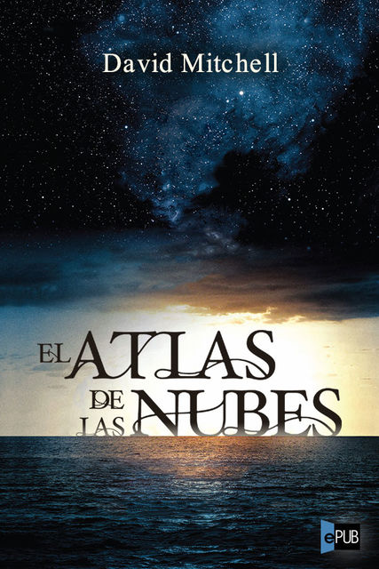 El atlas de las nubes, David Mitchell