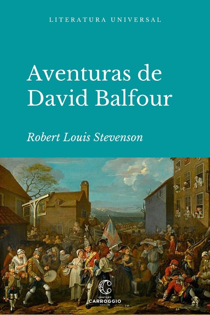 Las aventuras de David Balfour, Robert Louis Stevenson