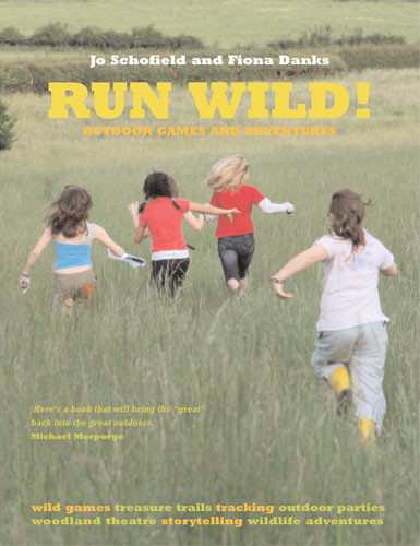 Run Wild, Fiona Danks, Jo Schofield